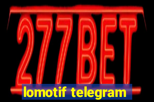 lomotif telegram